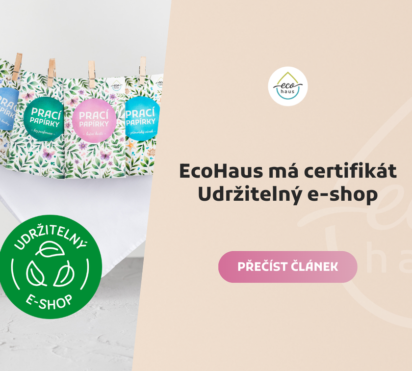 EcoHaus má certifikát Udržitelný e-shop a ty jistotu šetrného nákupu