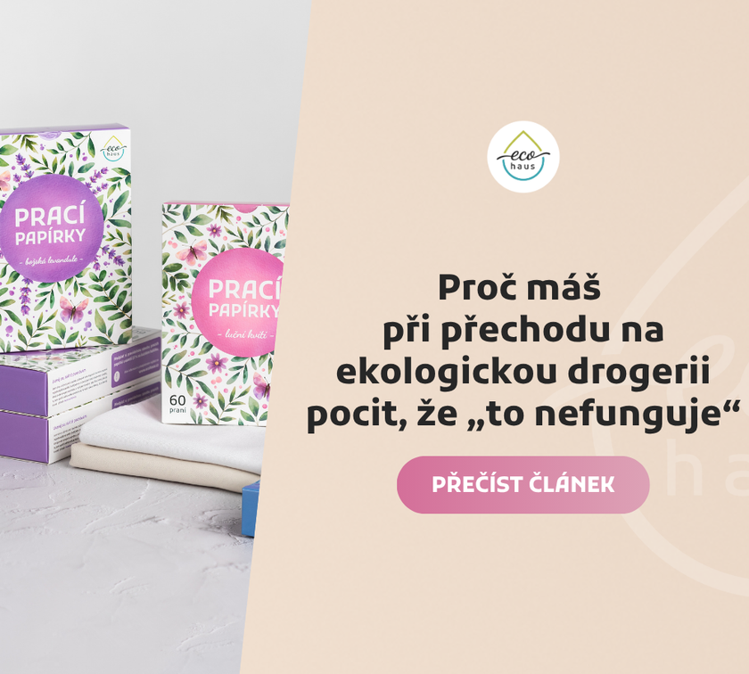 Proč máš při přechodu na ekologickou drogerii pocit, že „to nefunguje“