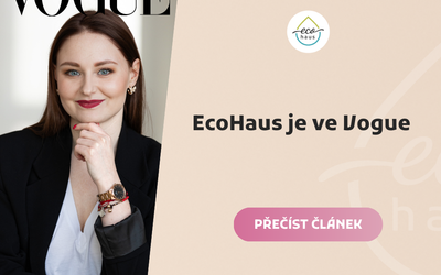 EcoHaus ve VOGUE: O udržitelnosti, která nemusí být nuda