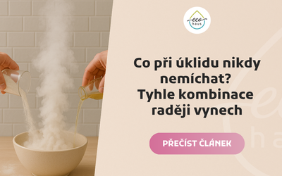 Co při úklidu nikdy nemíchat? Tyhle kombinace raději vynech