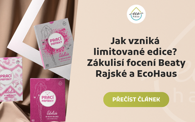 Jak vzniká limitované edice? Zákulisí focení Beaty Rajské a EcoHaus